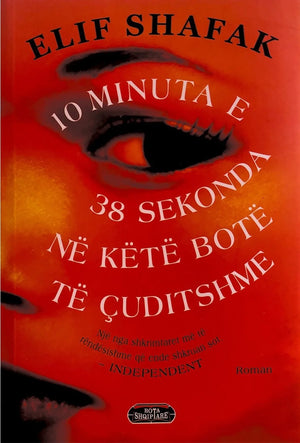 10 minuta e 38 sekonda në këtë botë të çuditshme, Elif Shafak