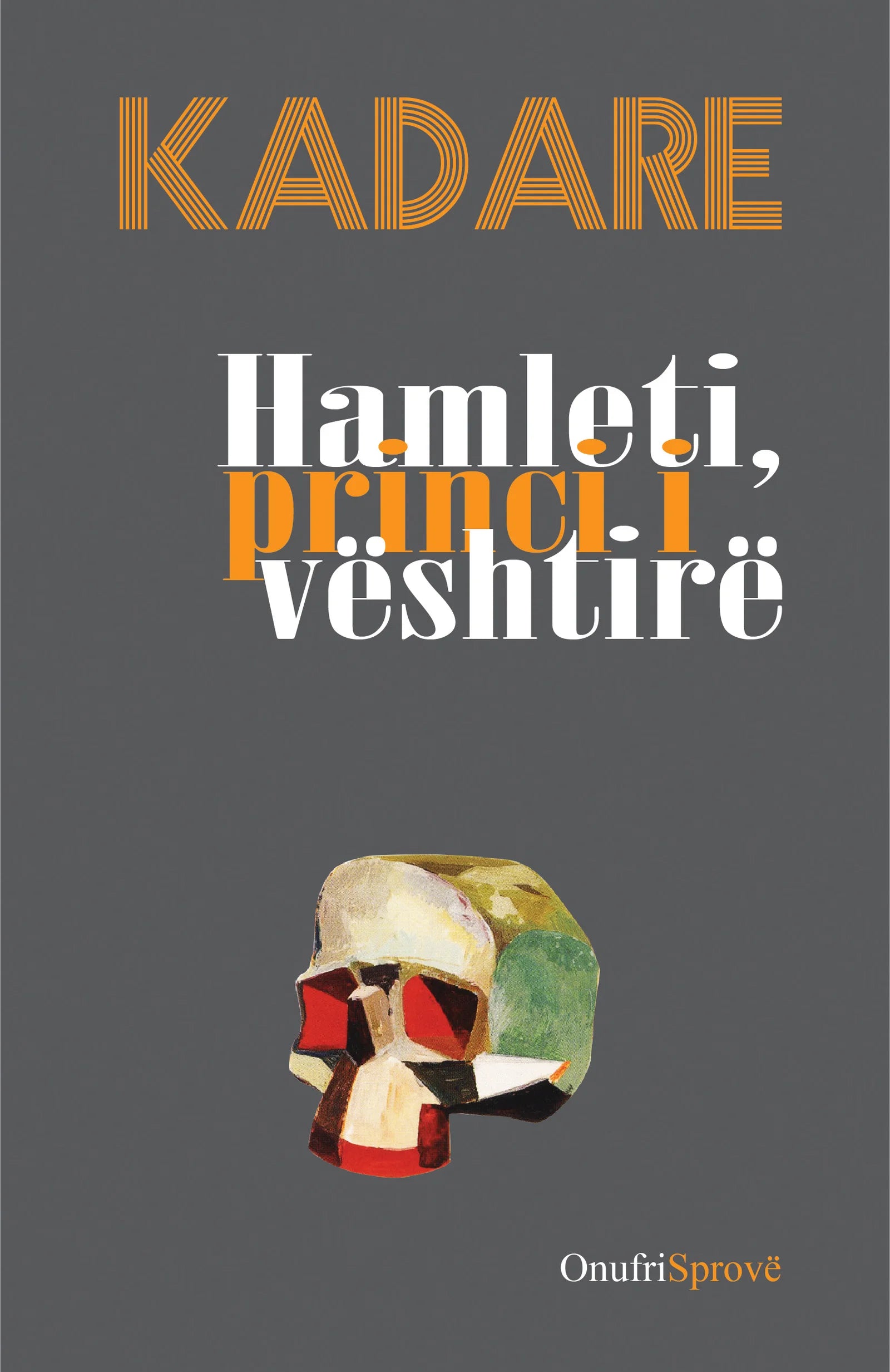 HAMLETI, PRINCI I VËSHTIRË
