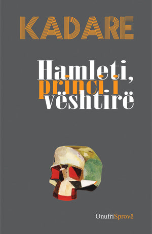 HAMLETI, PRINCI I VËSHTIRË