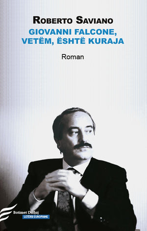 Giovanni Falcone , vetem , eshte kuraja