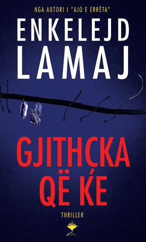 GJITHÇKA QË KE