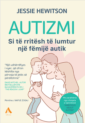 AUTIZMI SI TE RRITESH TE LUMTUR NJE FEMIJE AUTIK