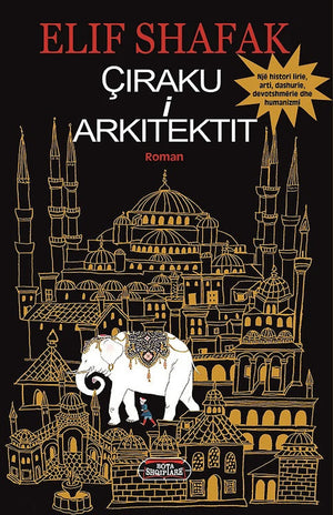 Çiraku i arkitektit, Elif Shafak