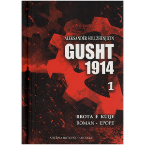 GUSHT 1914 PJESA 1