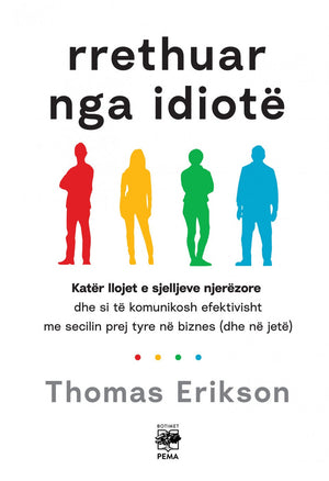 rrethuar nga idiote