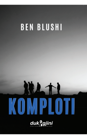 Komploti, Ben Blushi