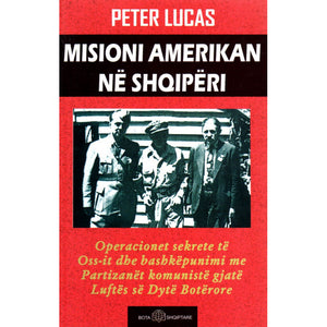 Misioni Amerikan ne Shqiperi, Peter Lucas