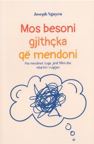 MOS BESONI GJITHCKA QE MENDONI
