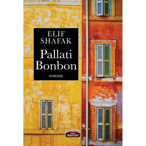 Pallati Bonbon, Elif Shafak