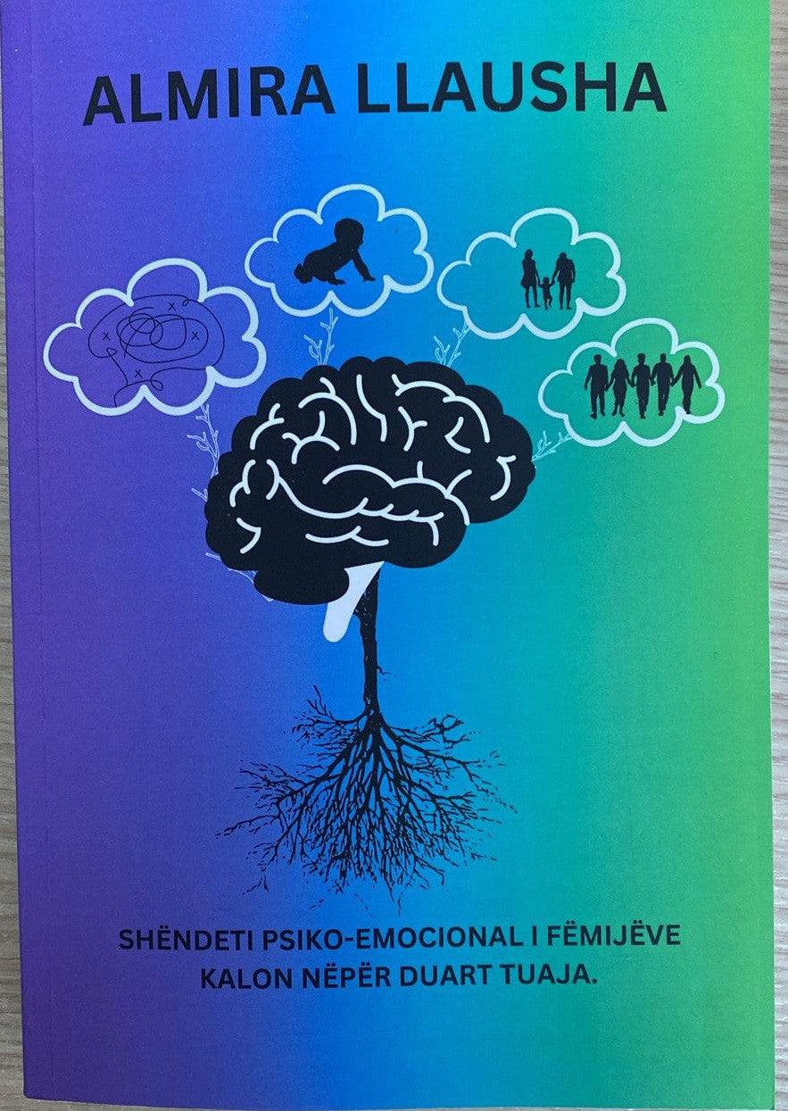 SHENDETI PSIKO-EMOCIONAL I FEMIJVE KALON NEPER DUART TUAJA