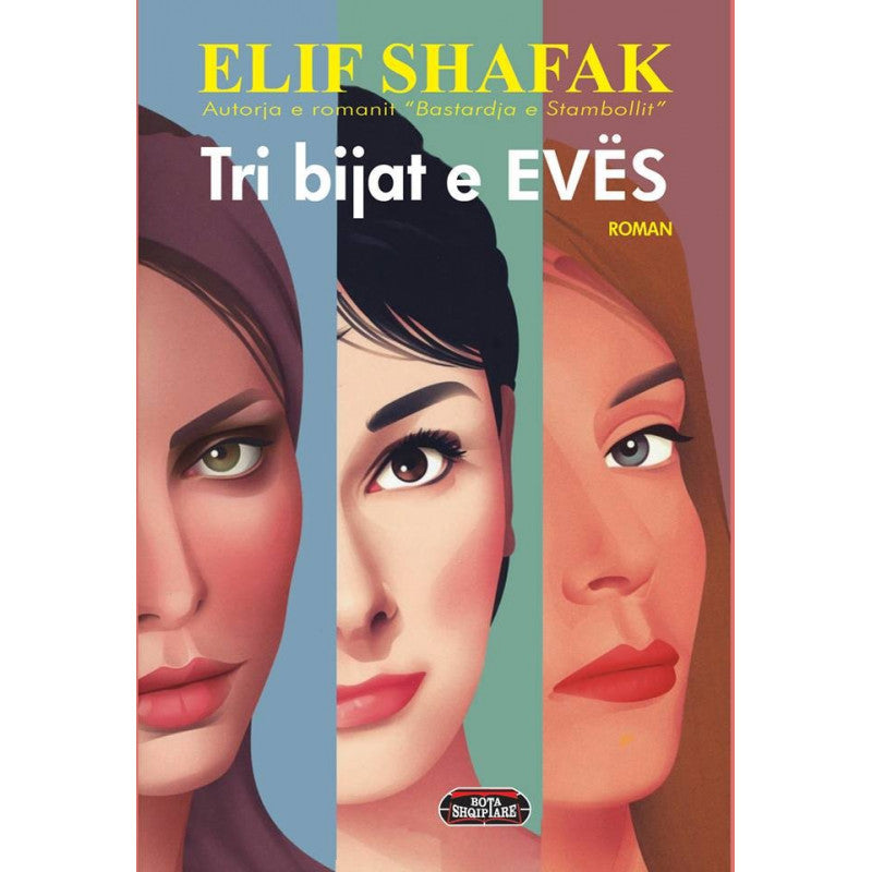 Tri bijat e Evës, Elif Shafak