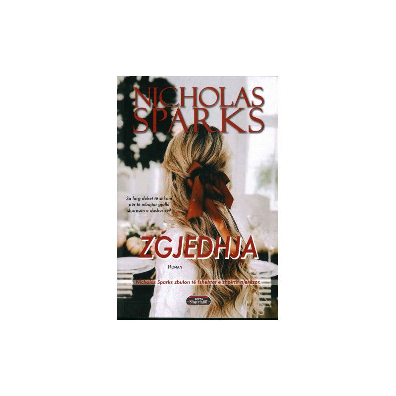 Zgjedhja, Nicholas Sparks